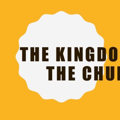 The Kingdom and the Church